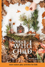 Load image into Gallery viewer, Your Wild Child